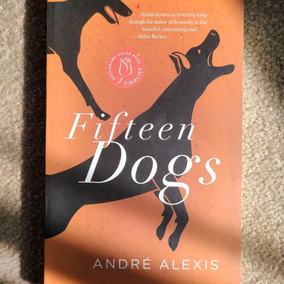 4/$25 Fifteen Dogs by Andre Alexis - Paperback‎ - Picture 1 of 5